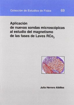 portada Aplicación de nuevas sondas microscópicas al estudio del magnetismo de las fases de laver RCO2 (Colección de Estudios de Física) (in Spanish)