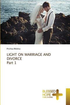 portada LIGHT ON MARRIAGE AND DIVORCE Part 1 (en Inglés)
