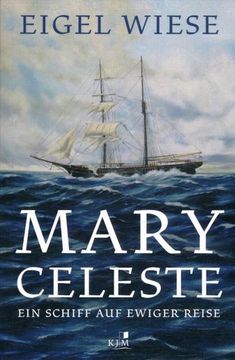 portada Mary Celeste. Ein Schiff auf Ewiger Reise (in German)