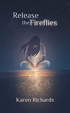 portada Release the Fireflies (in English)