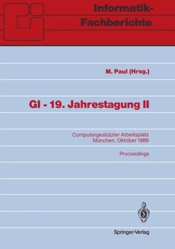 portada GI ― 19. Jahrestagung II: Computergestützter Arbeitsplatz München, 18.–20. Oktober 1989 (Informatik-Fachberichte) (German Edition)