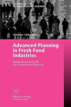portada advanced planning in fresh food industries: integrating shelf life into production planning (en Inglés)