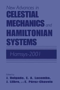portada New Advances in Celestial Mechanics and Hamiltonian Systems: Hamsys-2001 (en Inglés)
