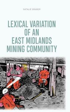 portada Lexical Variation of an East Midlands Mining Community (en Inglés)