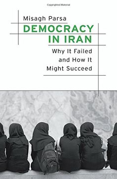 portada Democracy in Iran: Why It Failed and How It Might Succeed