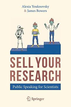 portada Sell Your Research: Public Speaking for Scientists (en Inglés)