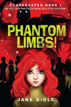 portada Scarescapes Book One: Phantom Limbs! (en Inglés)