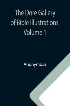portada The Dore Gallery of Bible Illustrations, Volume 1 (in English)