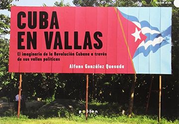 portada Cuba en Vallas: El Imaginario de la Revolución Cubana a Través de sus Vallas Políticas (de L'ull al Dit)