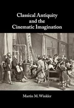 portada Classical Antiquity and the Cinematic Imagination (en Inglés)