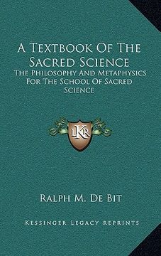 portada a textbook of the sacred science: the philosophy and metaphysics for the school of sacred science (en Inglés)