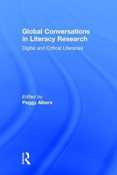 portada Global Conversations in Literacy Research: Digital and Critical Literacies (en Inglés)