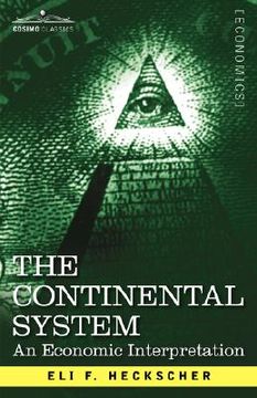 portada the continental system: an economic interpretation (en Inglés)