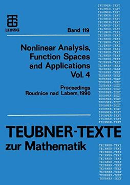 portada Nonlinear Analysis, Function Spaces and Applications Vol. 4: Proceedings of the Spring School Held in Roudnice nad Labem 1990 (en Alemán)