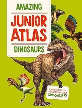 portada Amazing Junior Atlas: Dinosaurs (in English)