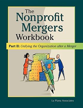 portada Nonprofit Mergers Workbook Part ii: Unifying the Organization After a Merger (en Inglés)