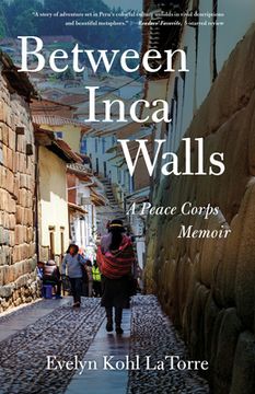 portada Between Inca Walls: A Peace Corps Memoir (en Inglés)