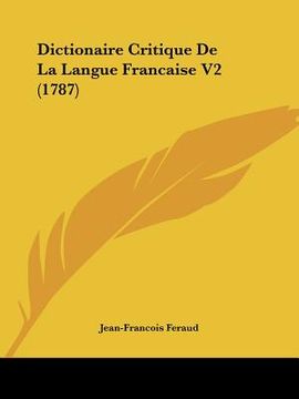 portada dictionaire critique de la langue francaise v2 (1787) (in English)