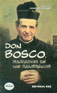 portada Don Bosco, fundador de los Salesianos (Biografías salesianas)