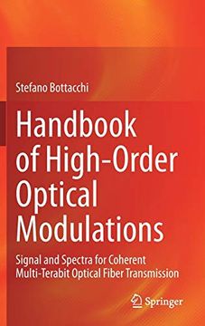 portada Handbook of High-Order Optical Modulations: Signal and Spectra for Coherent Multi-Terabit Optical Fiber Transmission (en Inglés)