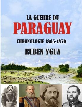 portada La Guerre Du Paraguay: 1865-1870 (en Francés)