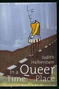 portada In a Queer Time and Place: Transgender Bodies, Subcultural Lives (Sexual Cultures) (en Inglés)