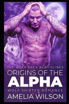 portada Origins of the Alpha: Wolf Shifter Romance (en Inglés)