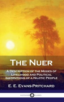 portada Nuer: A Description of the Modes of Livelihood and Political Institutions of a Nilotic People