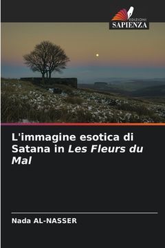 portada L'immagine esotica di Satana in Les Fleurs du Mal (en Italiano)
