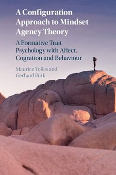 portada A Configuration Approach to Mindset Agency Theory: A Formative Trait Psychology With Affect, Cognition and Behaviour (en Inglés)