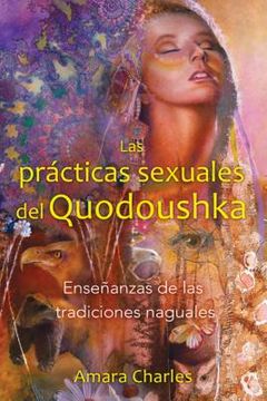 portada las practicas sexuales del quodoushka / the sexual practices of quodoushka