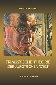 portada Trialistische Theorie der Juristischen Welt (en Alemán)