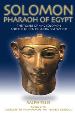 portada Solomon, Pharaoh of Egypt: The United Monarchy in Egypt: Volume 4 (Egyptian Testament) (in English)