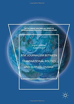 portada Risk Journalism between Transnational Politics and Climate Change (The Palgrave Macmillan Series in International Political Communication)