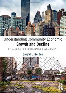 portada Understanding Community Economic Growth and Decline: Strategies for Sustainable Development (en Inglés)