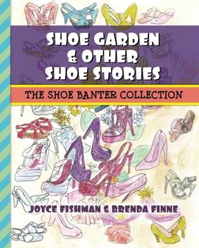 portada Shoe Garden & Other Shoe Stories: The Shoe Banter Collection