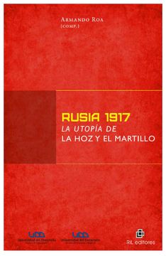 portada Rusia 1917: La Utopia de la hoz y el Martillo (in Spanish)