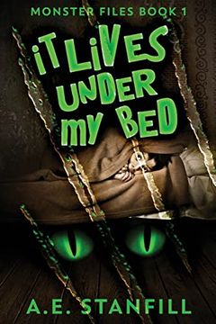 portada It Lives Under my bed (1): Large Print Edition (The Monster Files) (en Inglés)