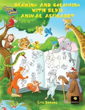 portada Drawing and Colouring with Elvis: Animal Alphabet