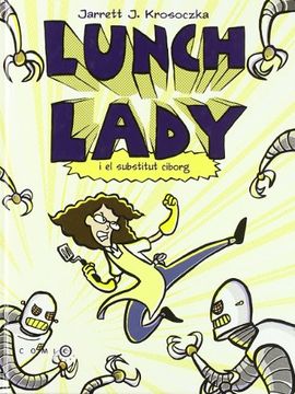 portada Lunch lady i el substitut ciborg (COMIC BOOKS)