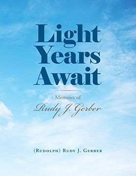 portada Light Years Await: Memoirs of Rudy j. Gerber (en Inglés)