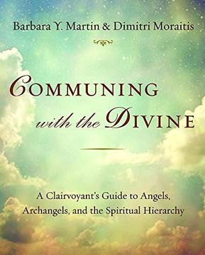 portada Communing With the Divine: A Clairvoyant'S Guide to Angels, Archangels, and the Spiritual Hierarchy (in English)