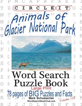 portada Circle it, Animals of Glacier National Park, Large Print, Word Search, Puzzle Book