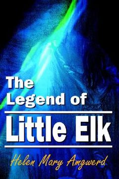 portada the legend of little elk (en Inglés)