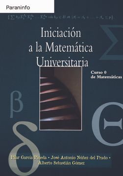 portada Iniciación a la Matemática Universitaria. Curso 0 de Matemáticas (in Spanish)
