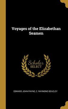 portada Voyages of the Elizabethan Seamen (en Inglés)