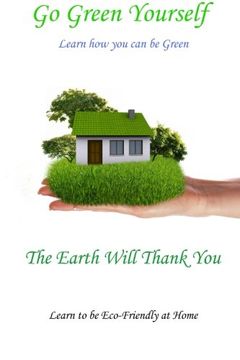 portada Go Green Yourself: The Earth will Thank You