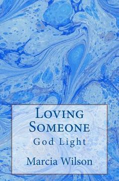 portada Loving Someone: God Light (en Inglés)