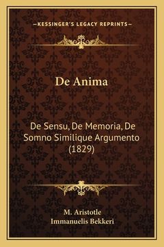 portada De Anima: De Sensu, De Memoria, De Somno Similique Argumento (1829) (en Alemán)