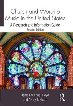 portada Church and Worship Music in the United States: A Research and Information Guide (Routledge Music Bibliographies)